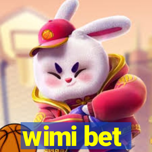 wimi bet